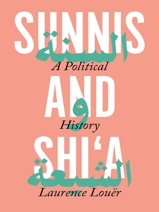 Title details for Sunnis and Shi'a by Laurence Louër - Available